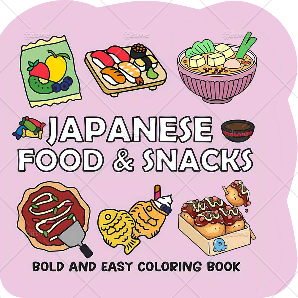 Food Snacks Coloring Book - JAPANESE FOOD & SNACKS Irregular Patterns